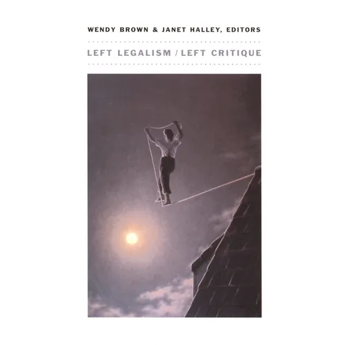 Left Legalism/Left Critique - Paperback