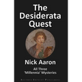 The Desiderata Quest: All Three 'Millennia' Mysteries - Paperback