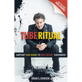 Tube Ritual: Jumpstart Your Journey to 5,000 Youtube Subscribers - Paperback