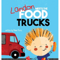 Landon Meets the Food Trucks - Hardcover