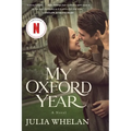 My Oxford Year [Movie Tie-In] - Paperback