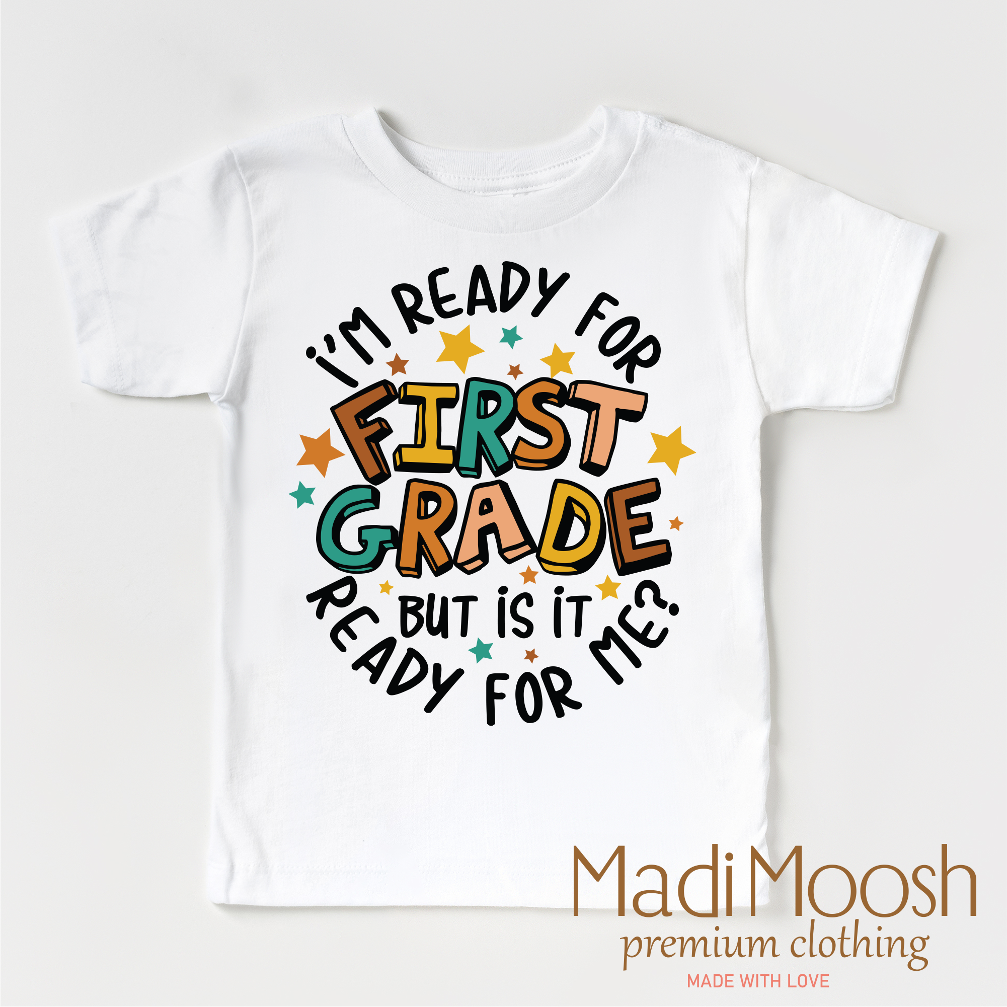 I'm Ready For First Grade Shirt - School Shirt