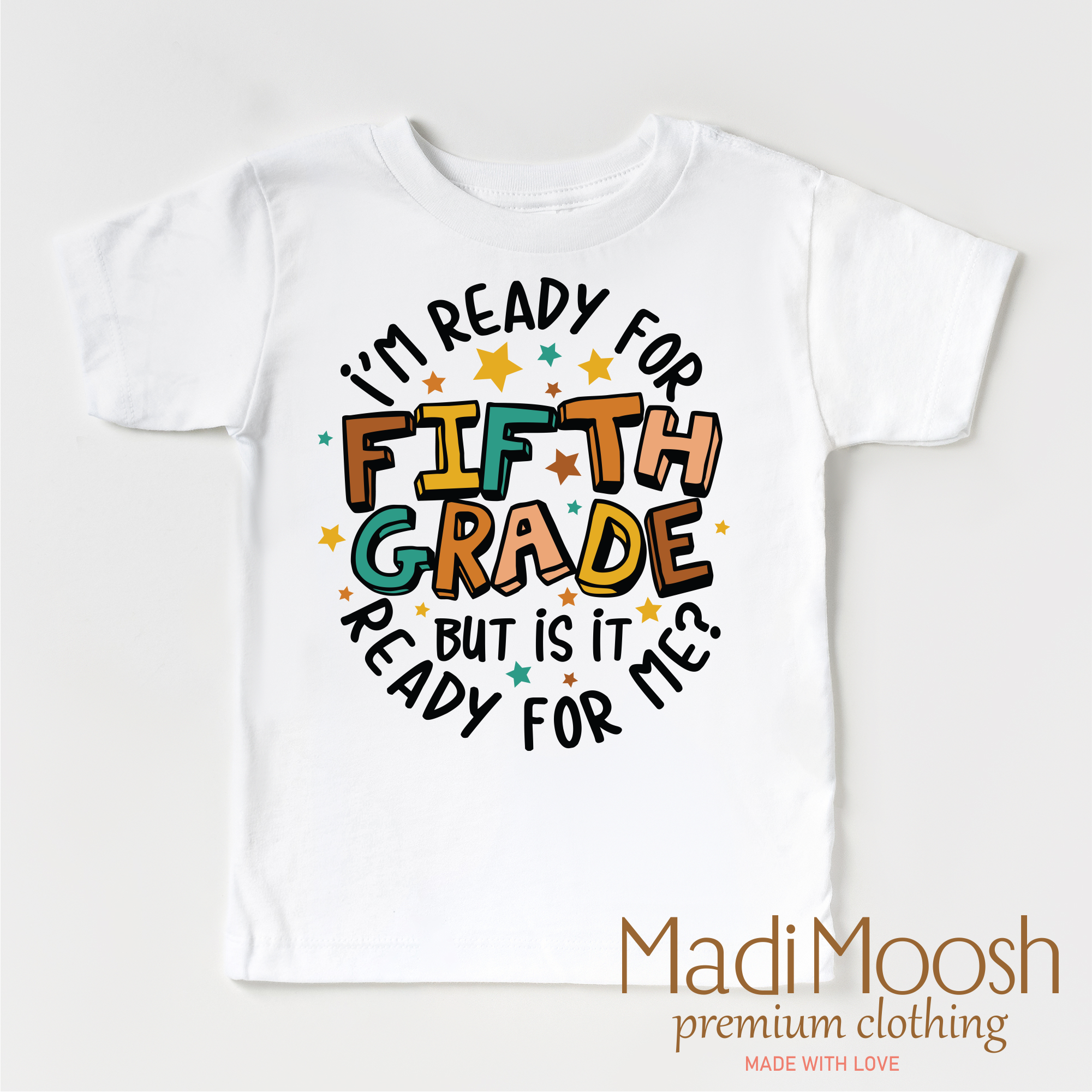 I'm Ready For Fifth Grade Shirt - School Shirt