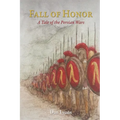 Fall of Honor: A Tale of the Persian Wars - Paperback