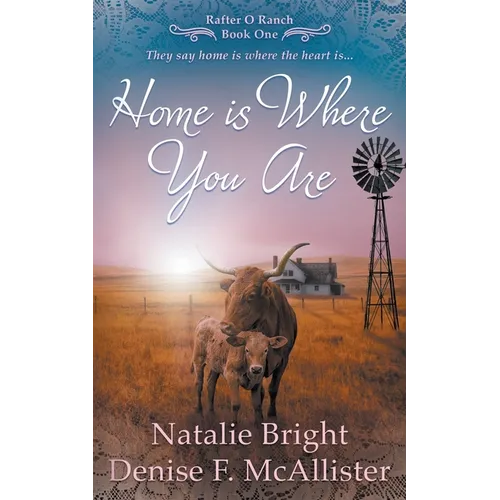 Home is Where You Are: A Christian Western Romance Series - Paperback
