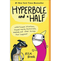 Hyperbole and a Half - Hardcover