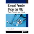 General Practice Under the Nhs: Past, Present and Future - Paperback