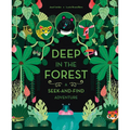 Deep in the Forest: A Seek-And-Find Adventure - Board Book