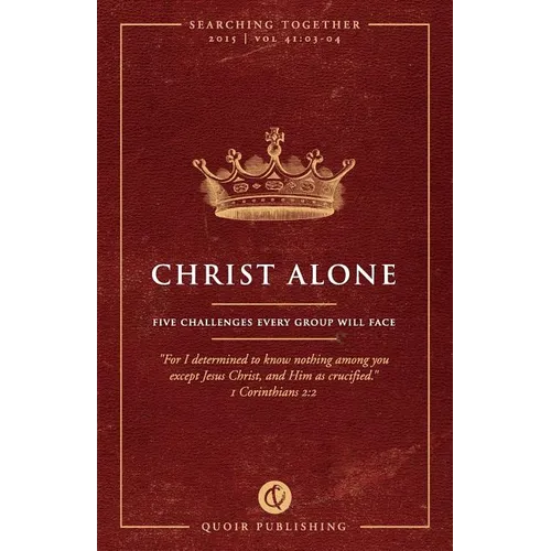 Christ Alone: Five Challenges Every Group Will Face - Paperback