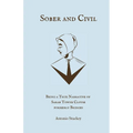 Sober and Civil: Being a true narrative of one Sarah Towne Cloyse, formerly Bridges - Paperback