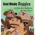 God Made Doggies - Hardcover