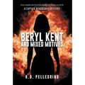 Beryl Kent and Mixed Motives - Hardcover