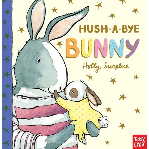 Hush-A-Bye Bunny - Board Book