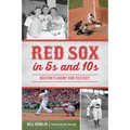 Red Sox in 5s and 10s: Boston's Agony and Ecstasy - Paperback
