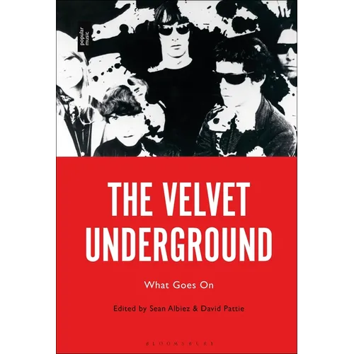The Velvet Underground: What Goes On - Paperback