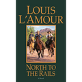 North to the Rails - Mass Market Paperbound
