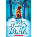 The Girl Who Speaks Bear - Paperback