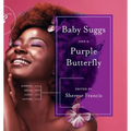 Baby Suggs and a Purple Butterfly - Paperback