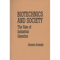 Biotechnics and Society: The Rise of Industrial Genetics - Paperback