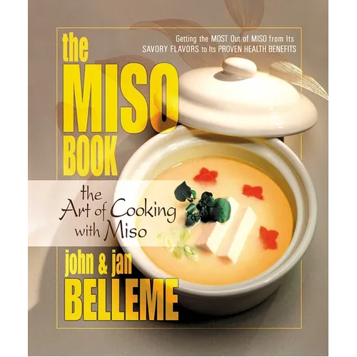 The Miso Book: The Art of Cooking with Miso - Paperback