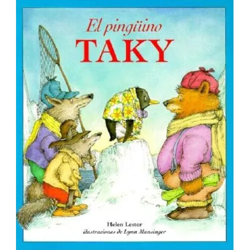 El Pingüino Taky: Tacky the Penguin (Spanish Edition) - Paperback