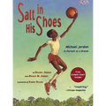 Salt in His Shoes: Michael Jordan in Pursuit of a Dream - Paperback