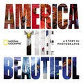 America the Beautiful: A Story in Photographs - Hardcover