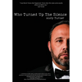 Who Turned Up the Silence - Hardcover