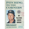 Pitching to the Corners: My Post-MLB Career Abroad - Paperback
