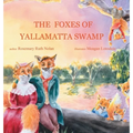 The Foxes of Yallamatta Swamp - Hardcover