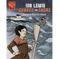 Ida Lewis Guards the Shore: Courageous Kid of the Atlantic - Paperback