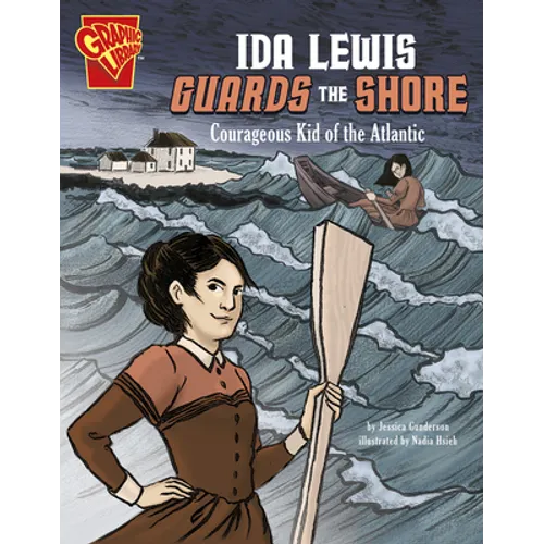 Ida Lewis Guards the Shore: Courageous Kid of the Atlantic - Paperback