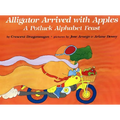 Alligator Arrived with Apples: A Potluck Alphabet Feast - Paperback