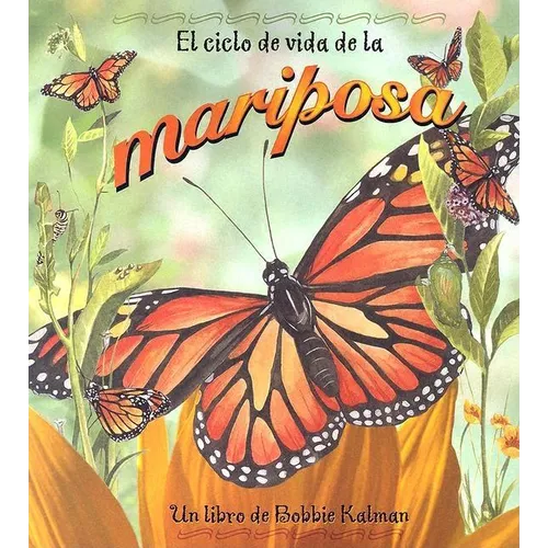 El Ciclo de Vida de la Mariposa (the Life Cycle of a Butterfly) - Paperback