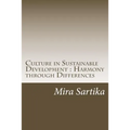 Culture in Sustainable Development: Harmony through Differences - Paperback