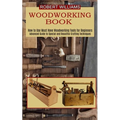 Woodworking Plans: Advanced Guide to Special and Beautiful Crafting Techniques (How to Use Must Have Woodworking Tools for Beginners) - Paperback