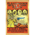 Rainbows Wait For Rain - Paperback