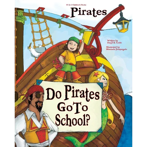 "Do Pirates Go To School?" - Paperback