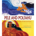 Pele & Poliahu - Hardcover
