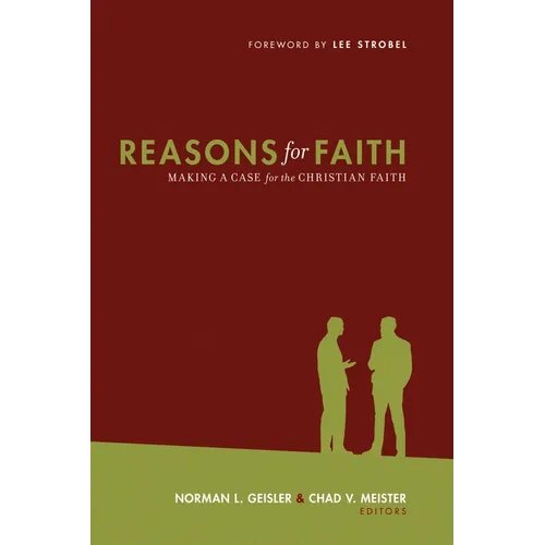 Reasons for Faith: Making a Case for the Christian Faith - Paperback