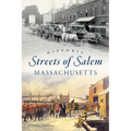 Historic Streets of Salem, Massachusetts - Paperback