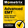 Advanced EMT Exam Secrets Study Guide - Review and Practice Questions for the NREMT Test: [2nd Edition] - Paperback
