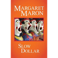 Slow Dollar - Hardcover