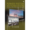 Power System Automation: Build Secure Power System SCADA & Smart Grids - Paperback