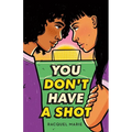 You Don't Have a Shot - Paperback