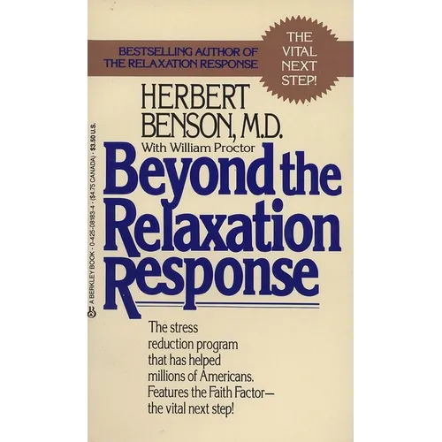 Beyond the Relaxation Response: How to Harness the Healing Power of Your Personal Beliefs - Mass Market Paperbound