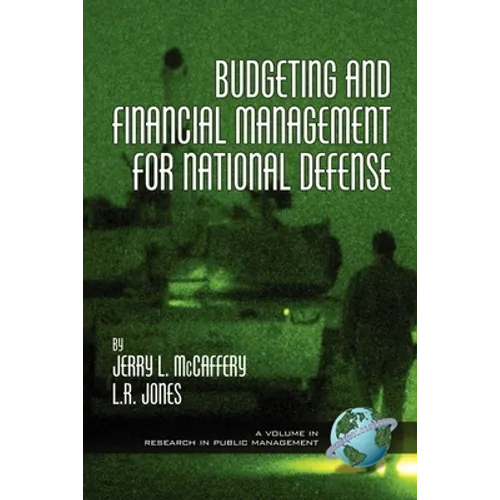 Budgeting and Financial Management for National Defense - Hardcover