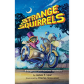 Strange Squirrels: A Kangaroo 7 and Slothette Adventure - Paperback