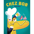 Chez Bob - Hardcover