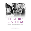 Theatres on Film: How the Cinema Imagines the Stage - Paperback